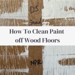 How To Get Paint Off Engineered Wood Floor