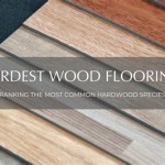 The Top 5 Hardest Hardwood Flooring Types